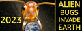 2023: Alien Bugs Invade Earth
