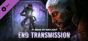 Dead by Daylight - End Transmission Chapter