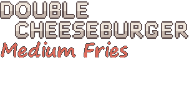 Double Cheeseburger, Medium Fries