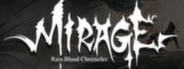 RainBlood Chronicles: Mirage