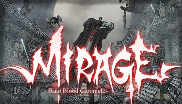 RainBlood Chronicles: Mirage