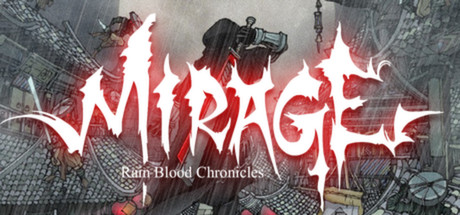 Rain Blood Chronicles: Mirage Cover Image