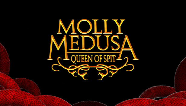 Molly Medusa: Queen of Spit