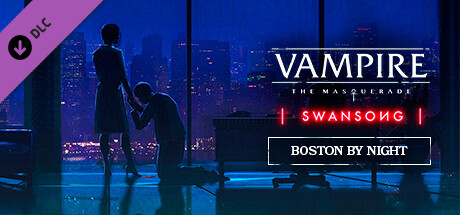 Vampire: The Masquerade - Swansong BOSTON BY NIGHT Steam header image