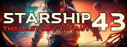 Starship 43 - The Last Astronaut VR