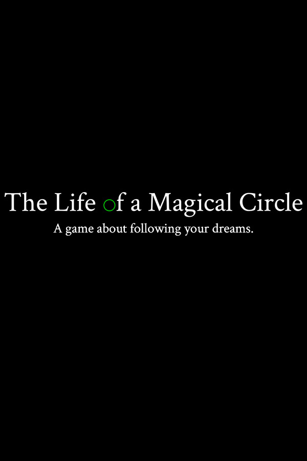 The Life of a Magical Circle