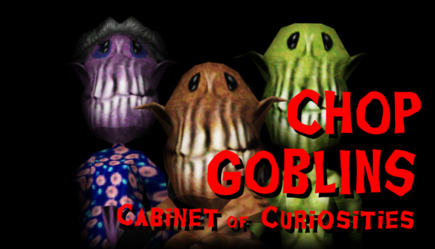 Chop Goblins - Cabinet of Curiosities Steam capsule image