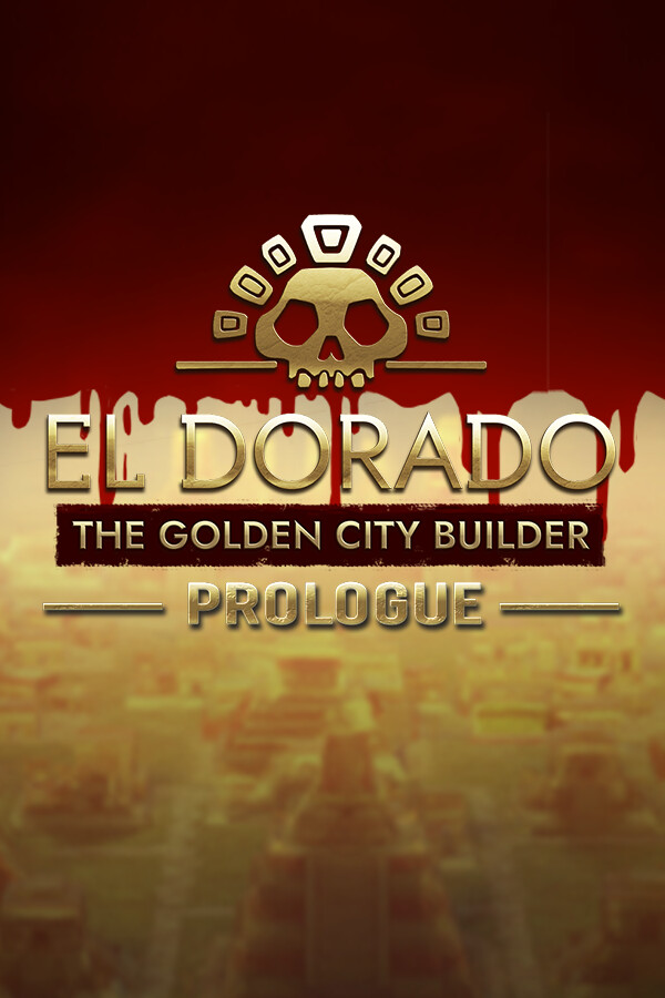 El Dorado: The Golden City Builder - Prologue