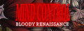 Mind Control: Bloody Renaissance