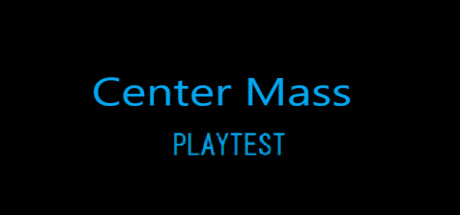 Center Mass Playtest