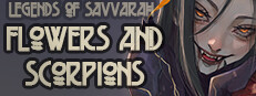 Legends of Savvarah: Flowers and Scorpions