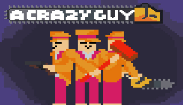 A CRAZY GUY Steam capsule image