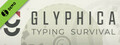 Glyphica: Typing Survival Demo