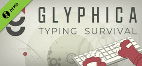 Glyphica: Typing Survival Demo