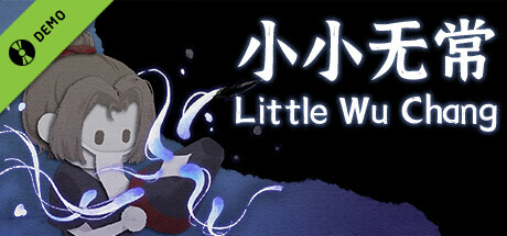 小小无常 Little Wu Chang Demo
