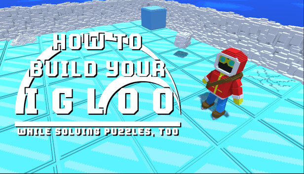 How To Build Your Igloo