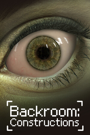 Backroom: Constructions