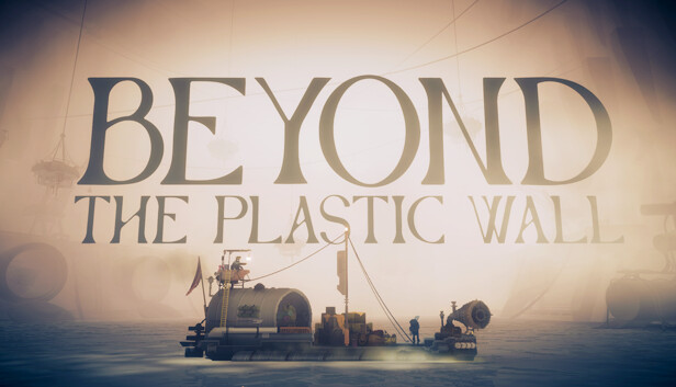 Beyond The Plastic Wall Steam capsule image
