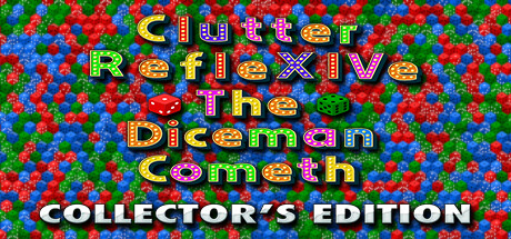 Clutter RefleXIVe: The Diceman Cometh - Collector’s Edition