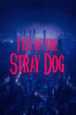 Fist of the Stray Dog cover art