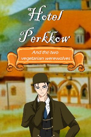 Hotel Perkkow and the Two Vegetarian Werewolves cover art