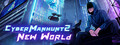 We've Just Rolled Out A New Update! - Cyber Manhunt 2: New World