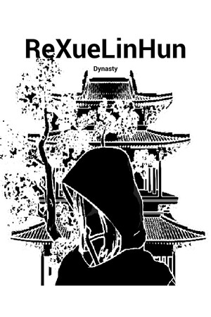 ReXueLinHun Dynasty cover art