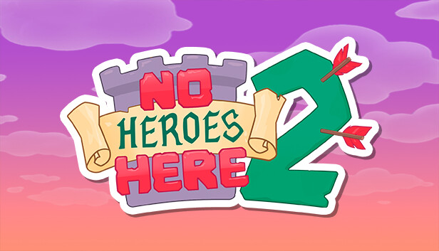 No Heroes Here 2