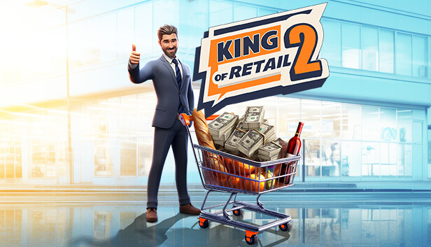 King of Retail 2