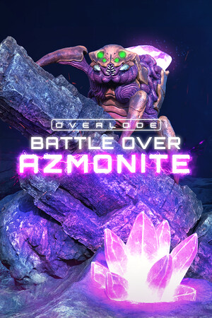 OVERLODE: Battle over Azmonite cover art