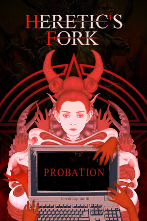 Heretic’s Fork: Probation