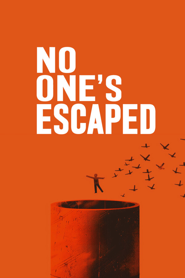 No One's Escaped