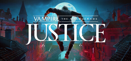 Vampire: The Masquerade - Justice Review
