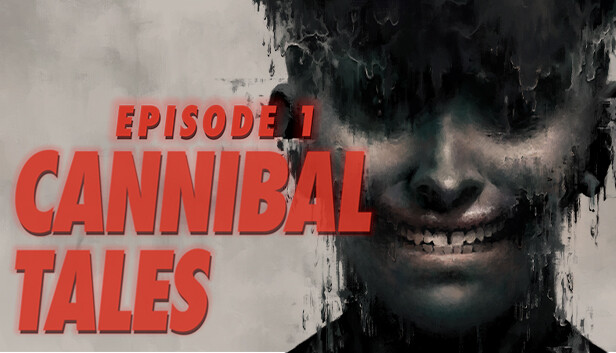 Cannibal Tales - Episode 1 Steam capsule image