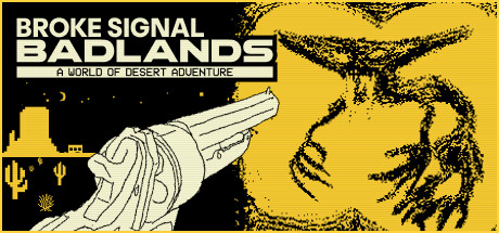 Broke Signal Badlands: A World of Desert Adventure Cover Image