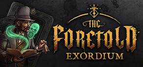 The Foretold: Exordium