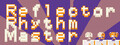 Reflector Rhythm Master