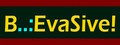 B..:EvaSive