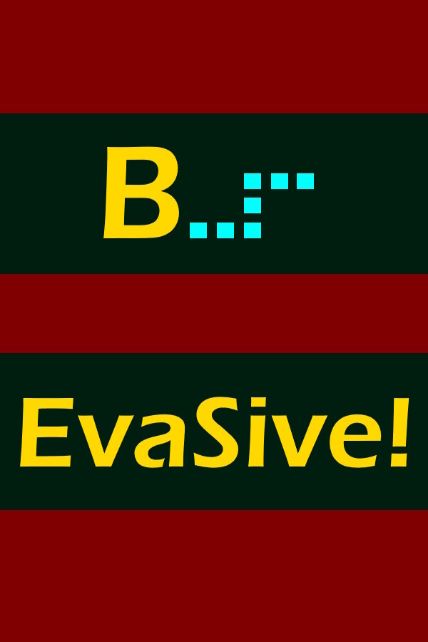 B..:EvaSive