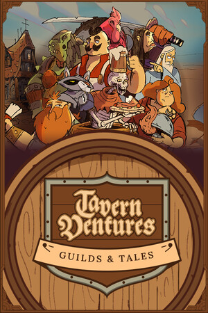 Tavern Ventures: Guilds & Tales cover art