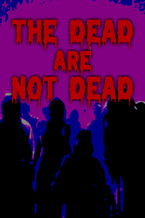 The Dead are Not Dead cover art