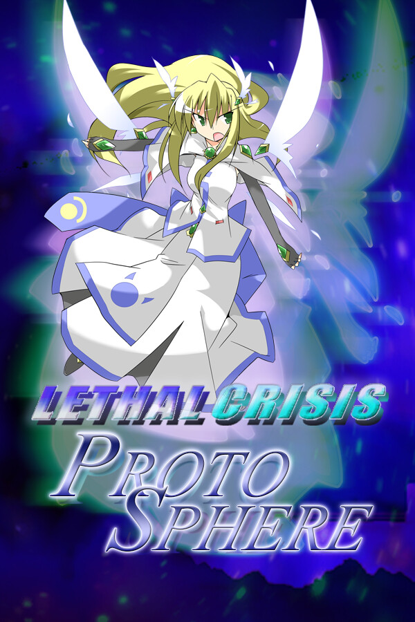 Lethal Crisis  Proto Sphere リーサルクライシスプロトスフィア
