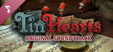 Tin Hearts Soundtrack