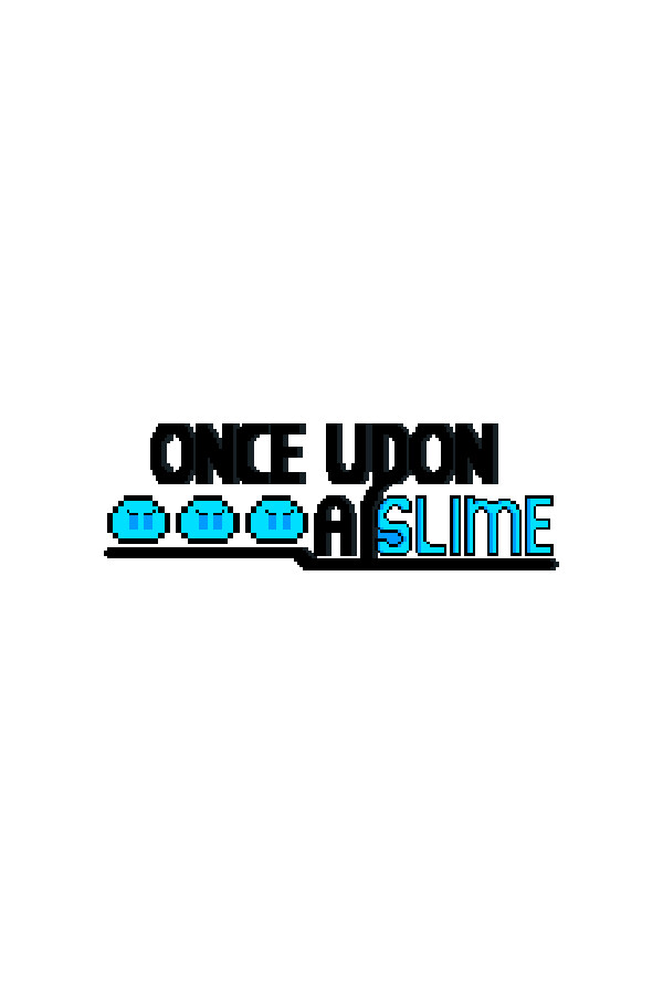 Once Upon a Slime