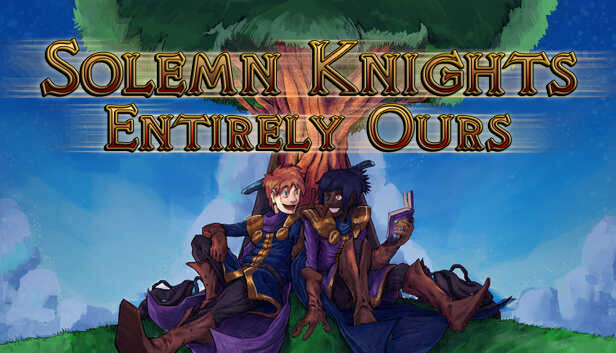 Solemn Knights: Entirely Ours