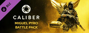 Caliber: Miguel Pyro Battle Pack