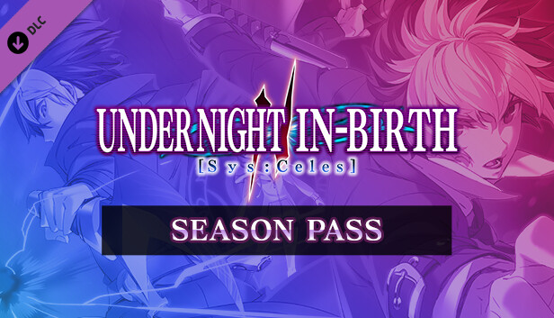 UNDER NIGHT IN-BIRTH II Sys:Celes - Season Pass Steam capsule image
