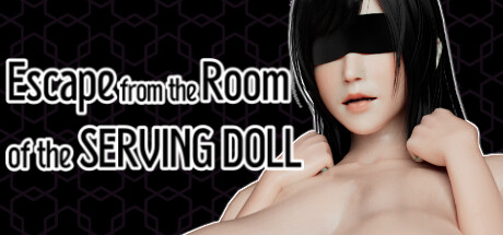 Escape from the Room of the Serving Doll