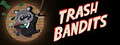 Trash Bandits