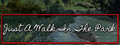 Just A Walk In The Park